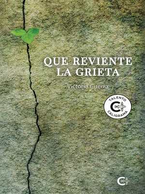 cover image of Que reviente la grieta